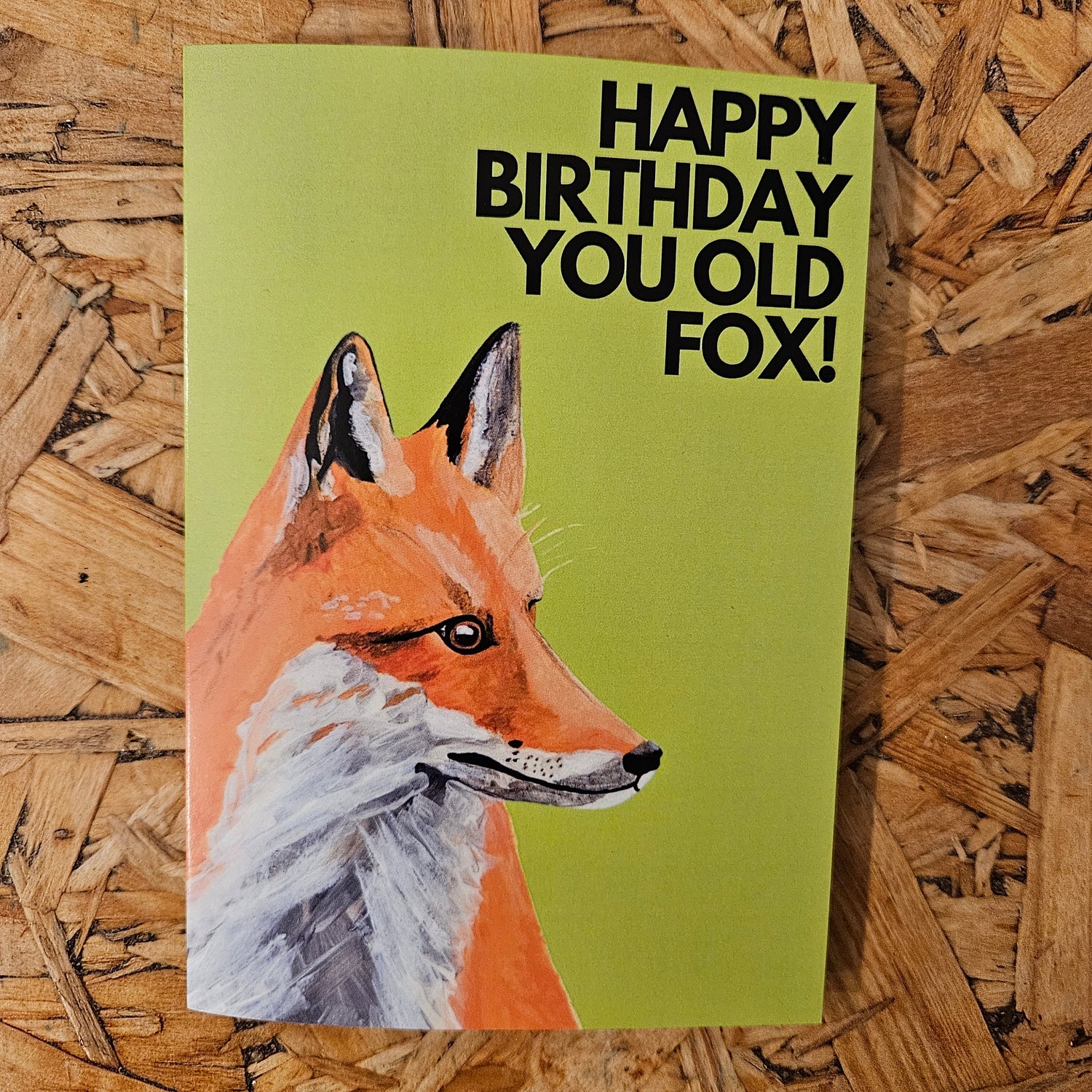 Cards - Happy Birthday You Old Fox