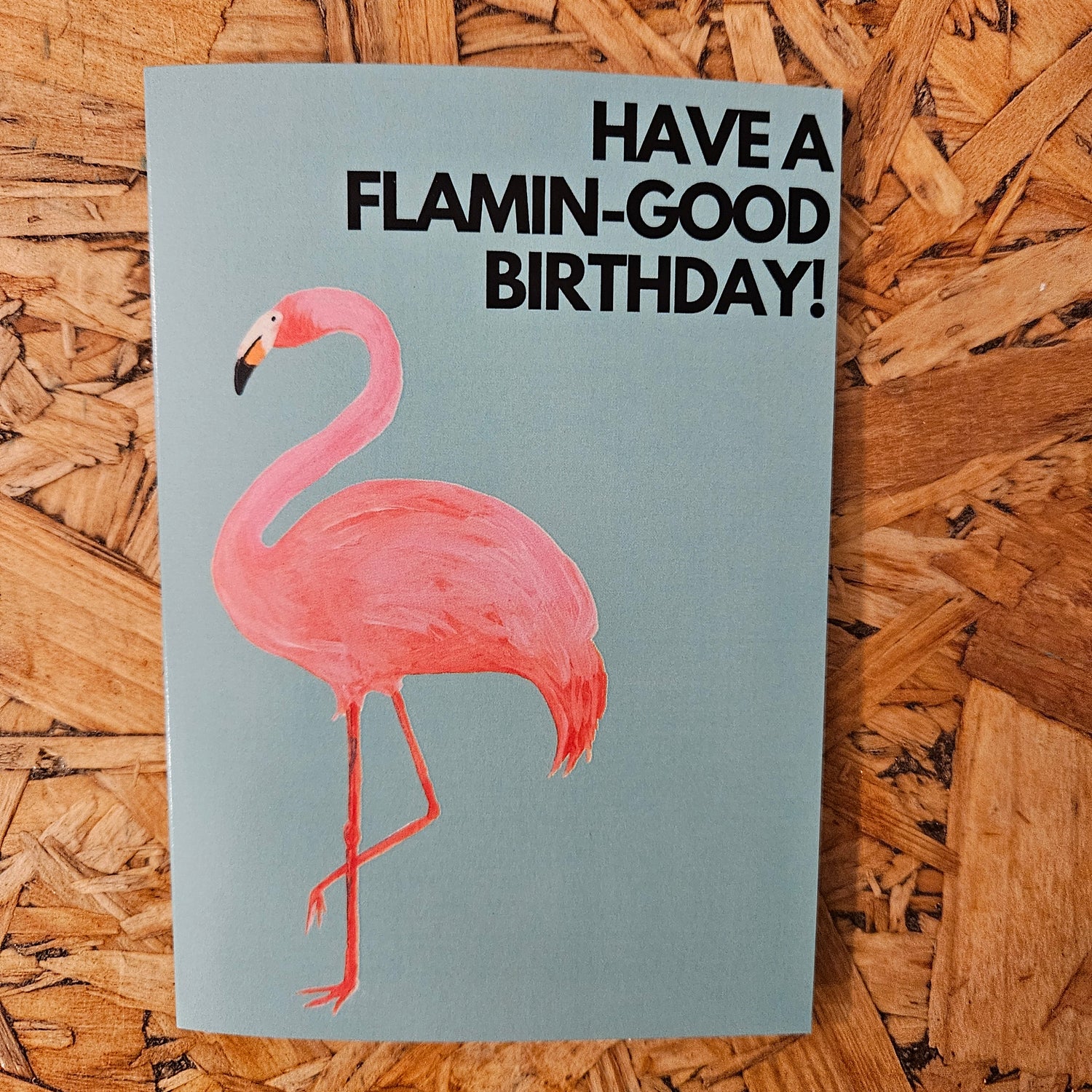 Cards - Have A Flamin-Good Birthday